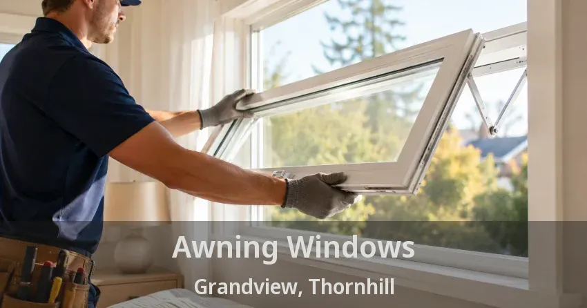 Awning Windows Grandview, Thornhill - ON