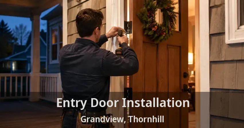 Entry Door Installation Grandview, Thornhill - ON