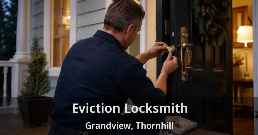 Eviction Locksmith Grandview, Thornhill - ON