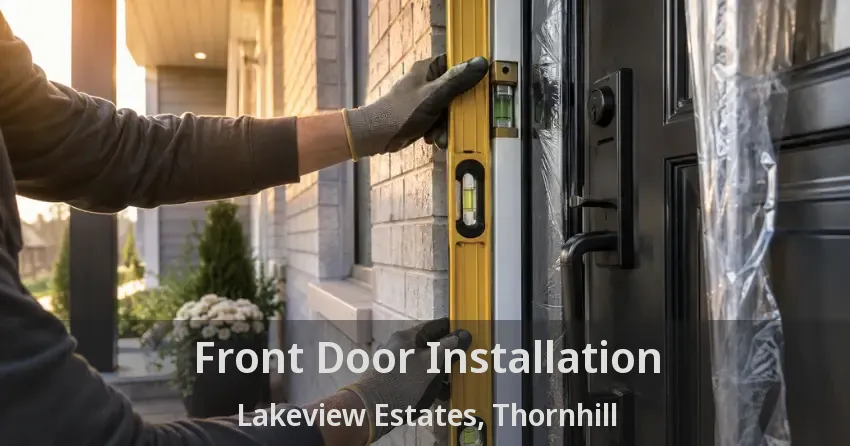 Front Door Installation Lakeview Estates, Thornhill - ON