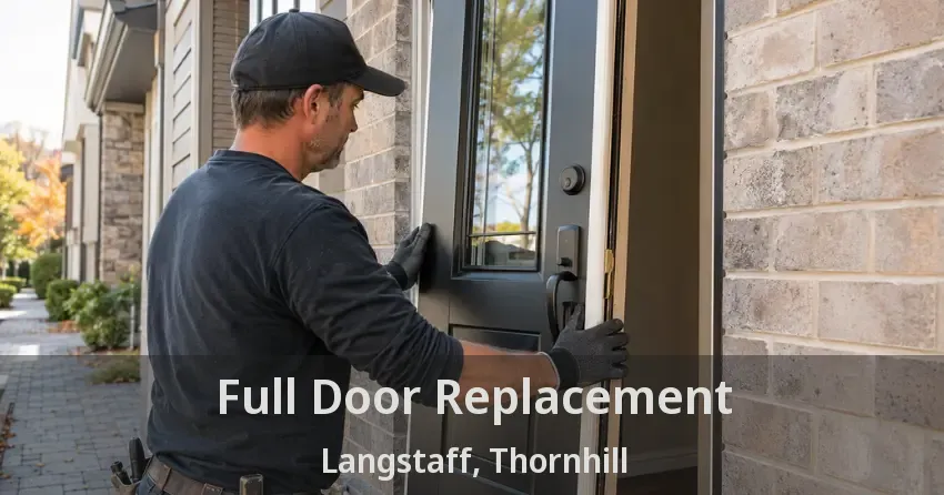 Full Door Replacement Langstaff, Thornhill - ON
