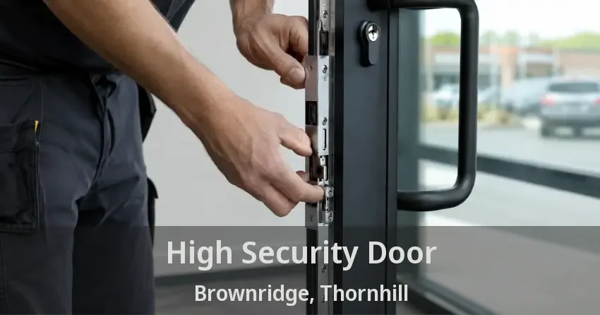 High Security Door Brownridge, Thornhill - ON
