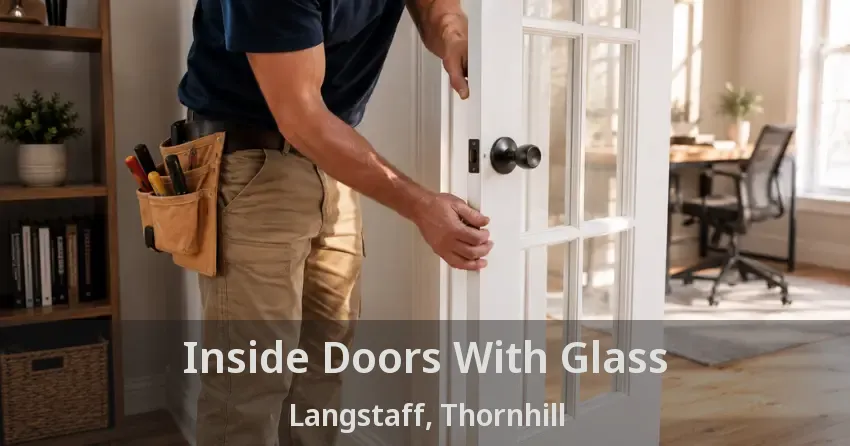 Inside Doors With Glass Langstaff, Thornhill - ON