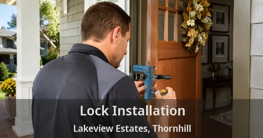 Lock Installation Lakeview Estates, Thornhill - ON