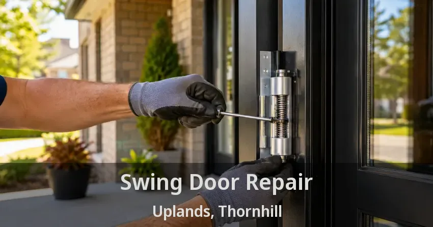 Swing Door Repair Uplands, Thornhill - ON